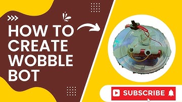 How to create a Wobble Bot