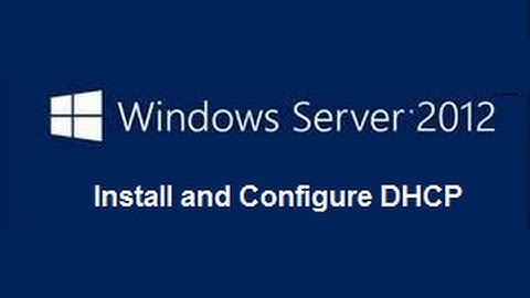 Windows Server 2012 - Cài đặt và cấu hình DHCP