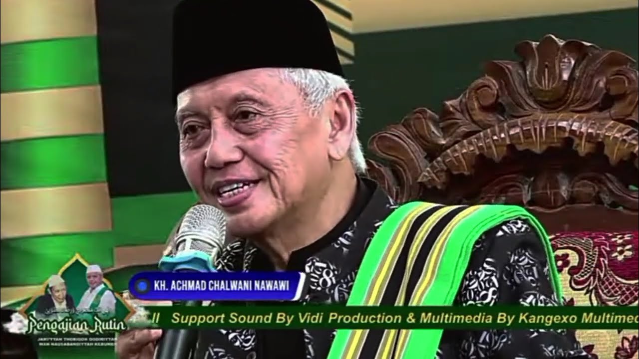 KH. AHMAD CHALWANI NAWAWI | NGAJI TERBARU MAULID NABI @Ngajimodern