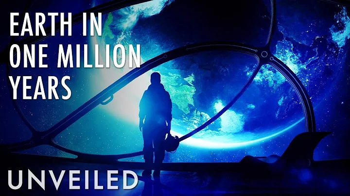 What Will Earth Look Like In 1 Million Years... If Humans Don't Destroy It First? | Unveiled