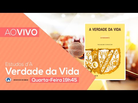 Estudo A Verdade da Vida - 06.11.19 - Estudo A Verdade da Vida - 06.11.19
