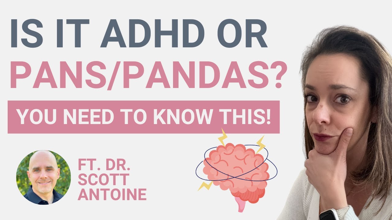 A Natural Approach to PANS/PANDAS  with Dr. Scott Antoine