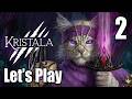 Kristala - Let's Play Part 2: They Really Want Me to Steath