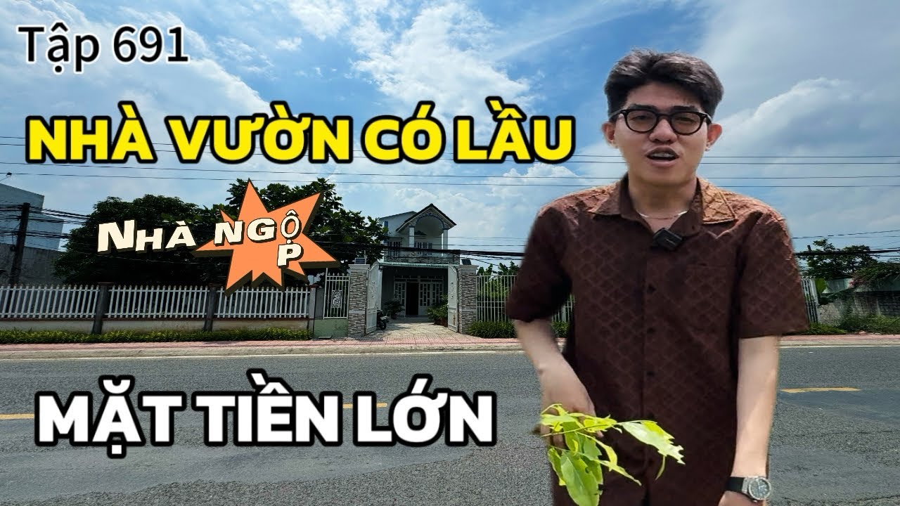 Sướng tê người🔥nhà vườn vừa rộng vừa sạch sẽ mà mặt tiền lớn lại gần TPHCM | Tập 691 - Việt Phạm