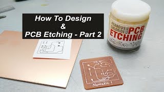How to Design & PCB Etching Part 2