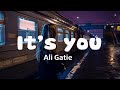 [Vietsub+Lyrics] It’s You - Ali Gatie