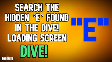 Fortnite - Where is the hidden E in dive loading screen - Chapter 2 Challenges