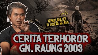 KEMBALINYA UBE KE GUNUNG RAUNG!! SAYA DIBUAT ENGGA BISA NGOMONG, MATA TERTUTUP KAKI DI GANTUNG