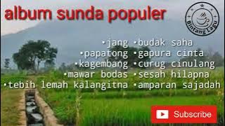lagu sunda/full album sunda/mawar bodas|jang|papatong