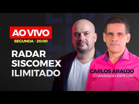 LIVE 141: Radar Siscomex Ilimitado - Part. Carlos Araujo - China Gate Importação