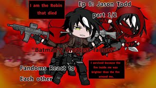 Fandoms React To Each Other Episode 88 Part12 Jason Todd