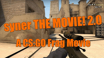 CS:GO Frag Movie | syner THE MOVIE 2.0