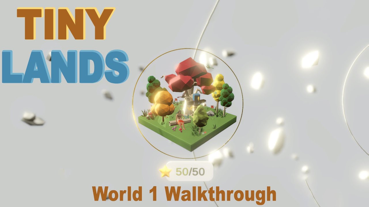 Tiny Lands - World 1 (Outdoors) Walkthrough (Steam/PC)