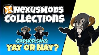 NexusMods COLLECTIONS : My Mostly Irrelevant Opinions