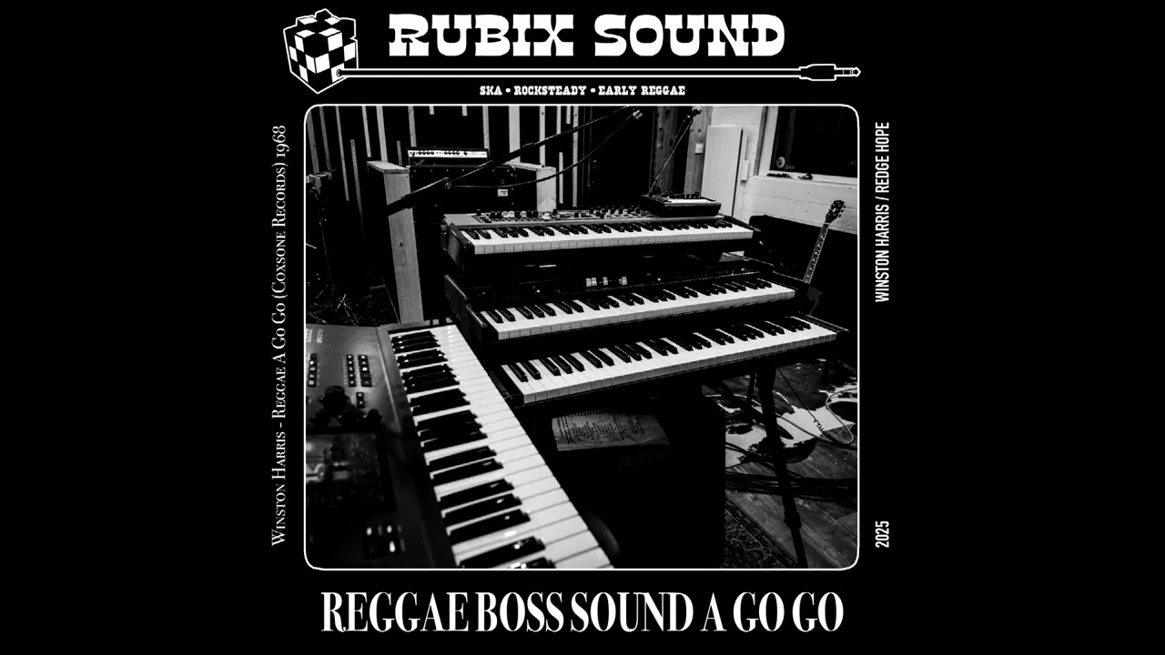 Rubix sound   WINSTON HARRIS   Reggae Boss sound A Go Go