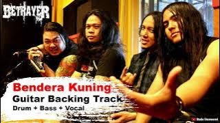 Betrayer - Bendera Kuning - HQ Guitar Backing Tracks (Minus Guitar)