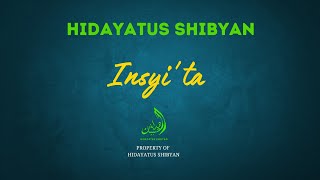 Insyi'ta  -  HIDAYATUSSHIBYAN