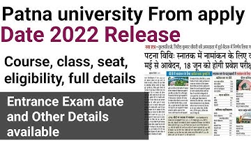 Patna university from apply date release 2022|How to apply/registration| Course seat|Eligibility👍