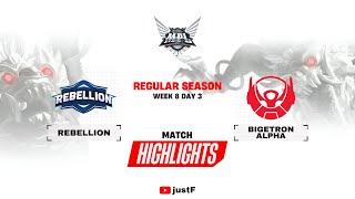 REBELLION vs BIGETRON ALPHA HIGHLIGHTS | MPL ID S13 WEEK 8 RBL vs BTR