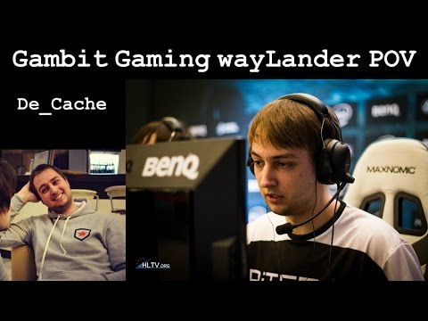 (30-16) Gambit Gaming wayLander playing de_cache (30.03.2016) - CS:GO ...