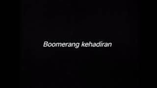 Download lagu BOOMERANG KEHADIRAN - DRUMLESS