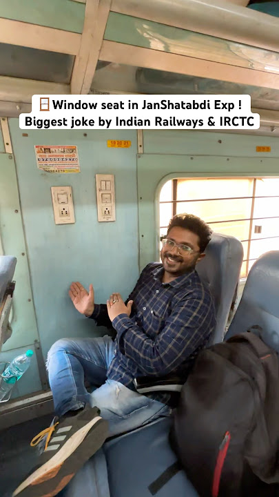 🪟Window seat in JanShatabdi Exp ! Biggest joke by Indian Railways & IRCTC