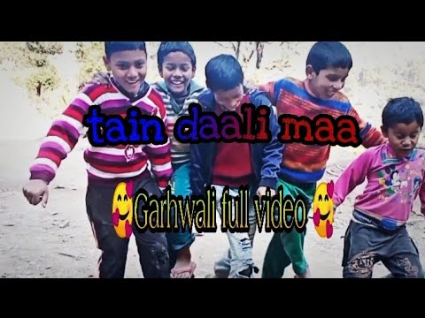 Tain daali maa  Garhwali song 