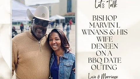 BISHOP MARVIN L WINANS & HIS WIFE DENEEN ON A BBQ ...