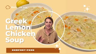 Greek Lemon Chicken Soup - Comfort Food!
