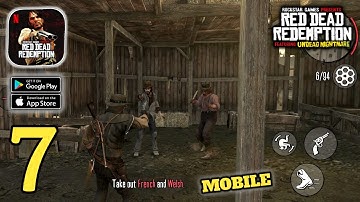 Red Dead Redemption NETFLIX - Mobile Gameplay Walkthrough (Android,IOS) Part 7