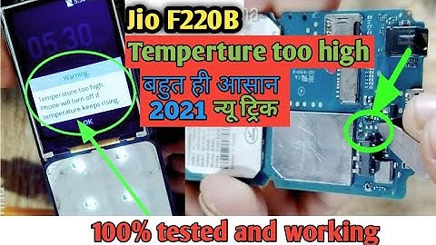 Jio F220B temperature too high phone will turn off if temperature keeps rising problem solution 100%