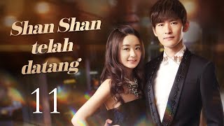 【INDO】Shan Shan telah datang  11 | Boss&Me 11