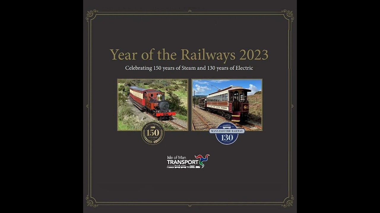 MANX ELECTRIC RAILWAYS 130th ANNIVERSARY