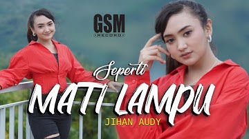 Dj Remix Seperti Mati Lampu - Jihan Audy I Official Music Video