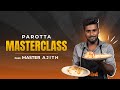 Parotta masterclass by master ajith  cookd