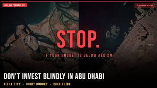 Don’t Invest Blindly in Abu Dhabi If Your Budget is Below 2M: Right City, Wrong Asset