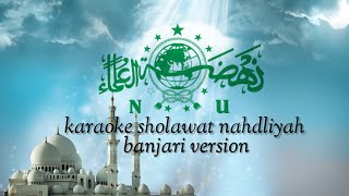 karaoke sholawat nahdliyah plus lirik dan terjemah (banjari version)