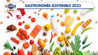 Tendencias Gastronómicas Sostenibles Para El 2023 - Mundo Express