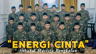 Download Lagu TERBARU!ENERGI CINTA-AHBABUL MUSTOFA BANGKALAN MP3