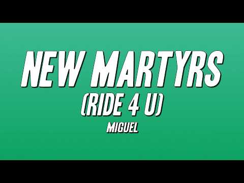 Miguel - New Martyrs (Ride 4 U) [Lyrics]