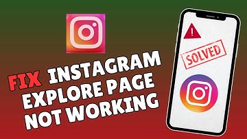 How to Fix Instagram Explore Page Not Working 2025