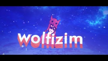 INTRO | @Wolfizim |