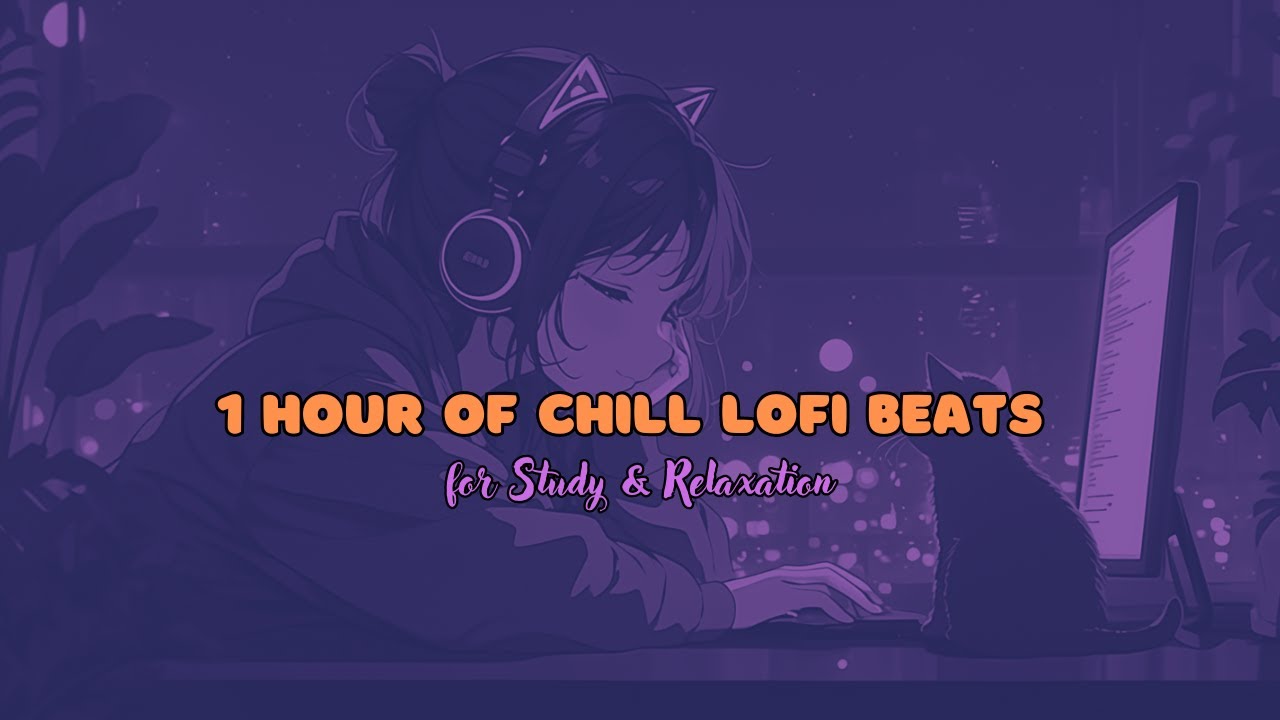 1 Hour of Chill Lofi Beats for Study & Relaxation - YouTube
