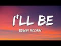 Edwin McCain I Ll Be Lyrics Edwin McCain I Ll Be Lyrics