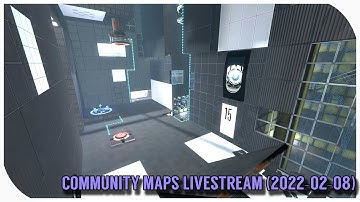 Portal 2 Community Chambers Live-Stream (2022-02-09)