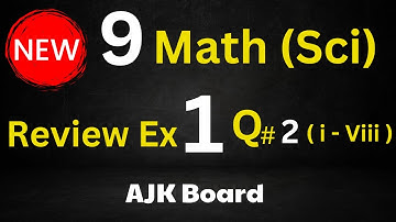 9 Math 𝐍𝐄𝐖 Book 2025📗Q.no 2 ( i - viii ) of Review Exercise 𝟏🍁AJK Board  ✍️ Saif Math Notes