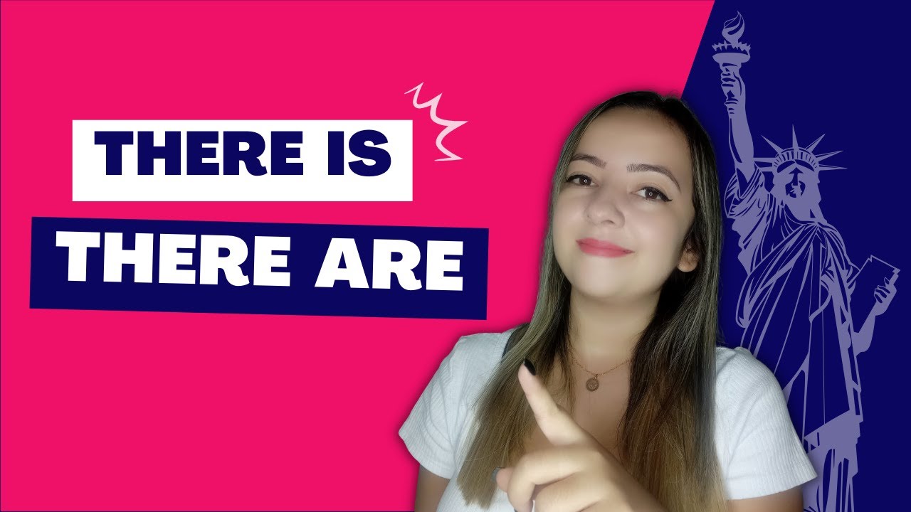 There is OU There are - como dizer EXISTIR em inglês