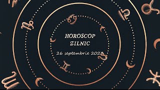 Horoscop zilnic 26 septembrie 2023 | Horoscopul zilei