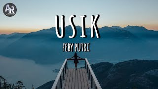 Download Lagu Lirik lagu usik ~ feby putri MP3