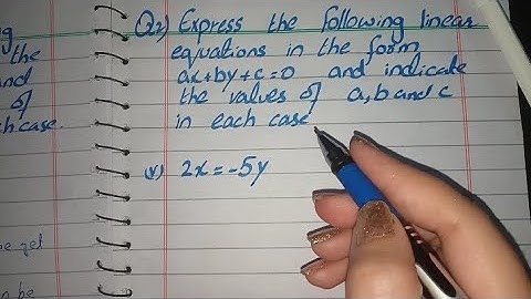 Express the Following Linear Equation in the Form of ax+by+c=0 and Indicate the Value of a b c